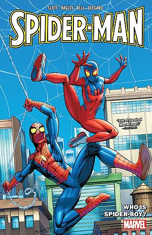 Spider-Man: Who Is Spider-Boy? by Dan Slott