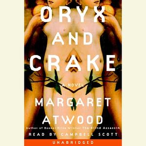 Oryx and Crake by Margaret Atwood