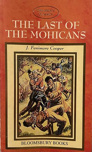 The Last of the Mohicans by James Fenimore Cooper