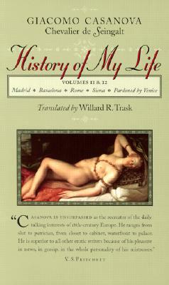 History of My Life by Giacomo Chevalier De Seingalt Casanova