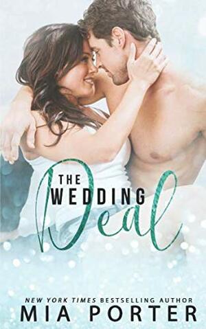 The Wedding Deal by Mia Porter