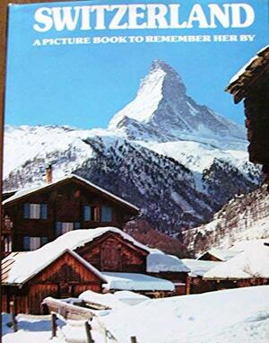 Switzerland by Ted Smart, David Gibbon