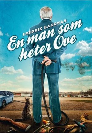 En man som heter Ove by Fredrik Backman