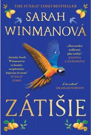 Zátišie by Daniela Šinková, Sarah Winman