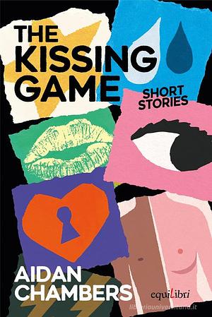 The kissing game by Aidan Chambers