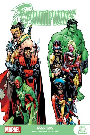 Champions: Worlds Collide by Mark Waid