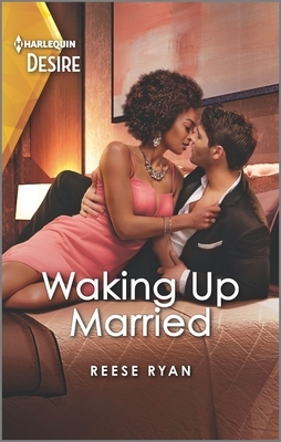 Waking Up Married by Reese Ryan