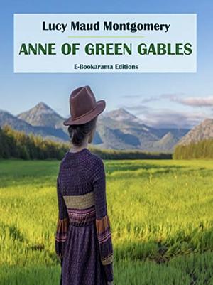 Anne of Green Gables by L.M. Montgomery