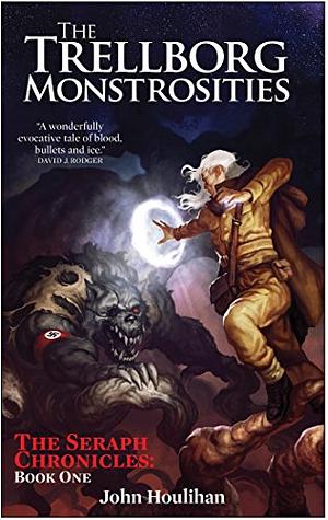 The Trellborg Monstrosities by John Houlihan