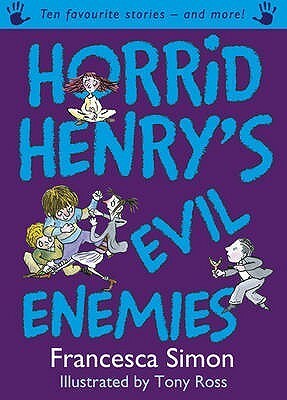 Horrid Henry's Evil Enemies by Francesca Simon