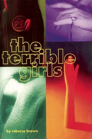 The Terrible Girls by Lawrence Ferlinghetti, Rebecca Brown, Nancy J. Peters