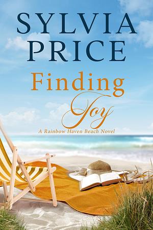 Finding Joy: Rainbow Haven Beach Book 5 by Sylvia Price, Sylvia Price, Tandy O