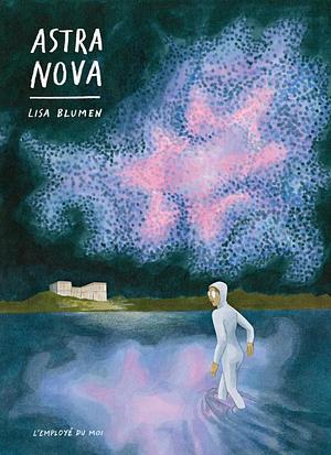 Astra Nova by Lisa Blumen