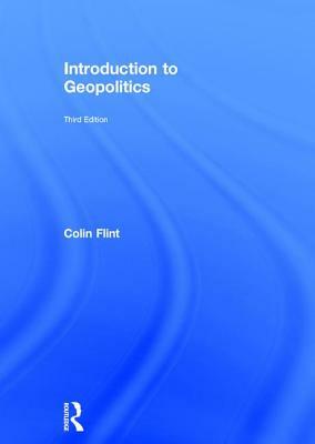 Introduction to Geopolitics by Colin Flint