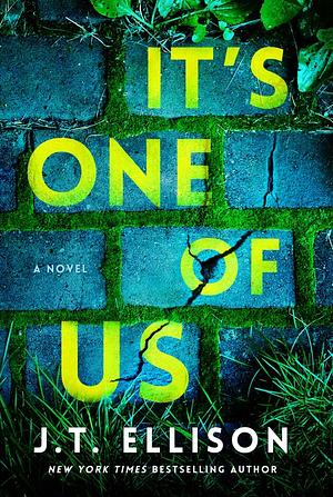 It's One of Us: A Suspense Novel by J.T. Ellison