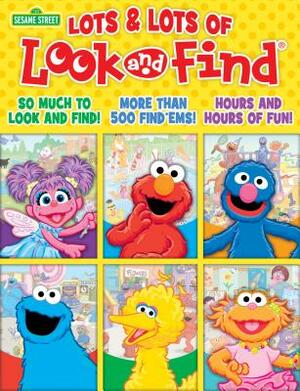 Sesame Street: Lots & Lots of Look and Find by Caleb Burroghs, Eric Furman, Julia Lobo