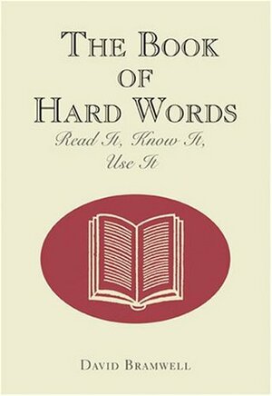 The Book Of Hard Words by David Bramwell