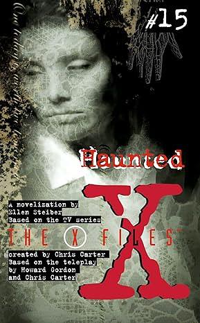 X Files YA #15 Haunted by Kenneth Biller, Ellen Steiber, Chris Brancato