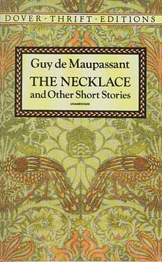 The Necklace and Other Short Stories by Guy de Maupassant