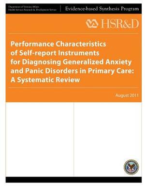 Performance Characteristics of Self-report Instruments for Diagnosing Generalized Anxiety and Panic Disorders in Primary Care: A Systematic Review by Health Services Research Service, U. S. Department of Veterans Affairs