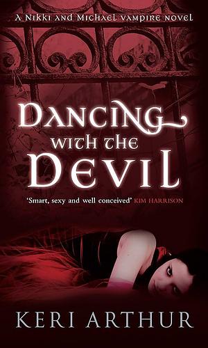 Dancing with the Devil by Keri Arthur