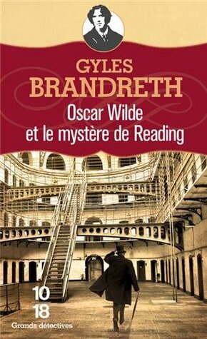 Oscar Wilde et le mystère de Reading by Gyles Brandreth