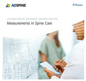 Measurements in Spine Care by Jens Chapman, Jeffrey T. Hermsmeyer, Michael J. Lee