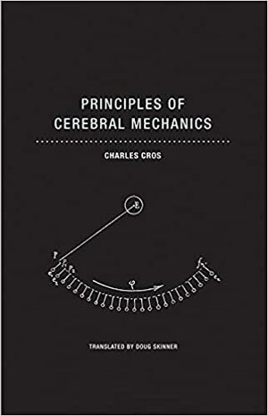 Principles of Cerebral Mechanics by Charles Cros