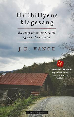 Hillbillyens klagesang : en biografi om en familie og en kultur i krise by J.D. Vance