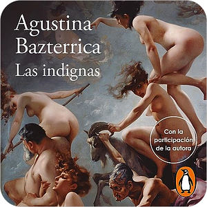 Las indignas by Agustina Bazterrica