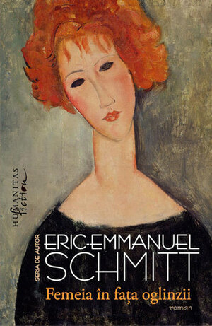 Femeia în fața oglinzii by Éric-Emmanuel Schmitt