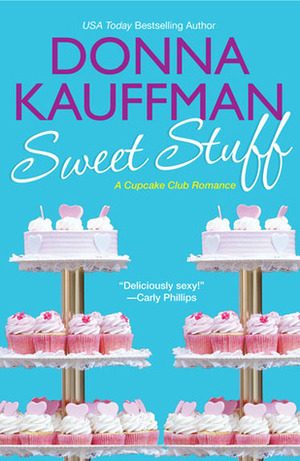 Sweet Stuff by Donna Kauffman