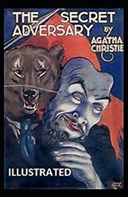 The Secret Adversary Illustrated by Agatha Christie