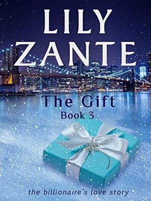 The Gift, Book 3 by Lily Zante
