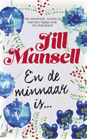 En de minnaar is by Jill Mansell