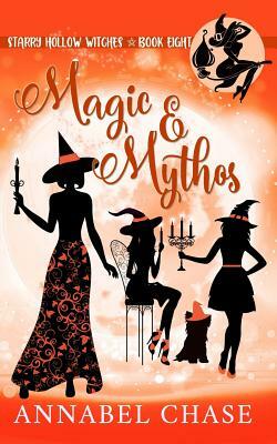 Magic & Mythos by Annabel Chase