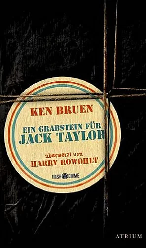 Ein Grabstein für Jack Taylor by Ken Bruen