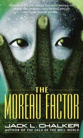 The Moreau Factor by Jack L. Chalker