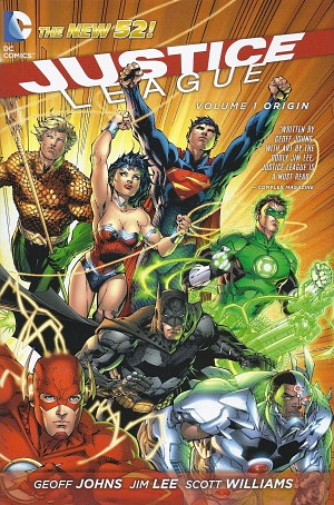 Justice League, Vol. 1: Origin by Geoff Johns