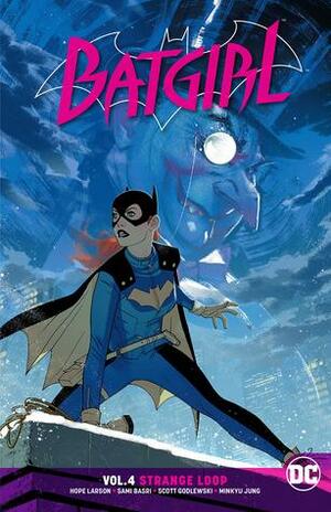Batgirl, Vol. 4: Strange Loop by Hope Larson, Scott Godlweski