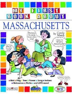 My First Book about Massachusetts! by Carole Marsh