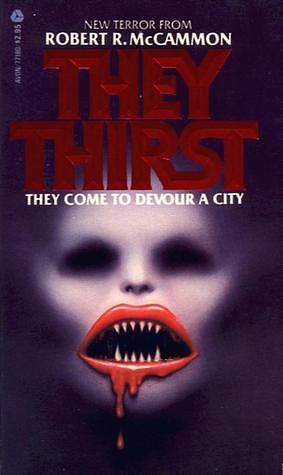 They Thirst by Robert R. McCammon