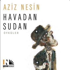 Havadan Sudan by Aziz Nesin