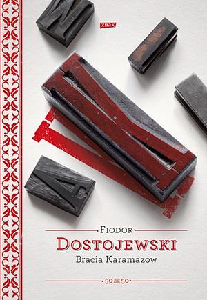 Bracia Karamazow: powieść w czterech częściach z epilogiem by Fyodor Dostoevsky