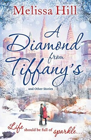A Diamond from Tiffany's by Melissa Hill