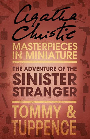 The Adventure of the Sinister Stranger by Agatha Christie