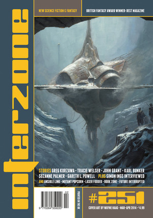 Interzone 251, March-April 2014 by Martin Handford, Andy Cox, Karl Bunker, John Grant, Tracie Welser, Richard Wagner, Wayne Haag, Suzanne Palmer, Gareth L. Powel, Greg Kurzawa, Jim Burns