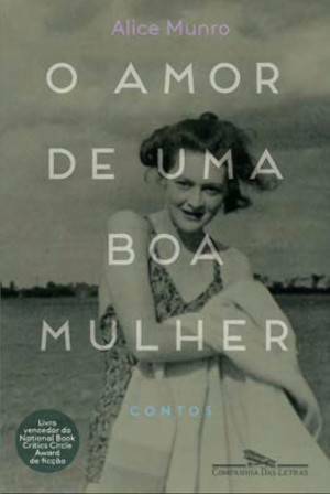 O Amor de Uma Boa Mulher by Jorio Dauster, Alice Munro