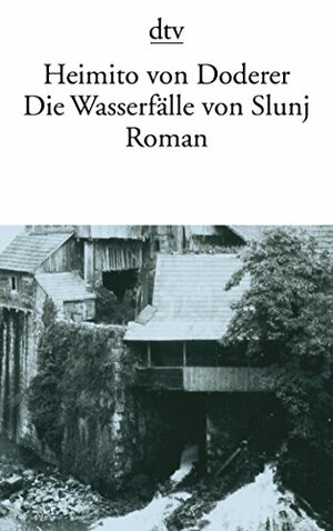 Die Wasserfälle von Slunj by Heimito von Doderer