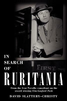 In Search of Ruritania by David Slattery-Christy